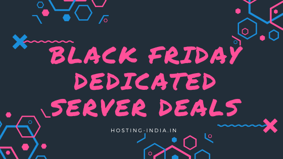 Black Friday Dedicated server Deals hosting india